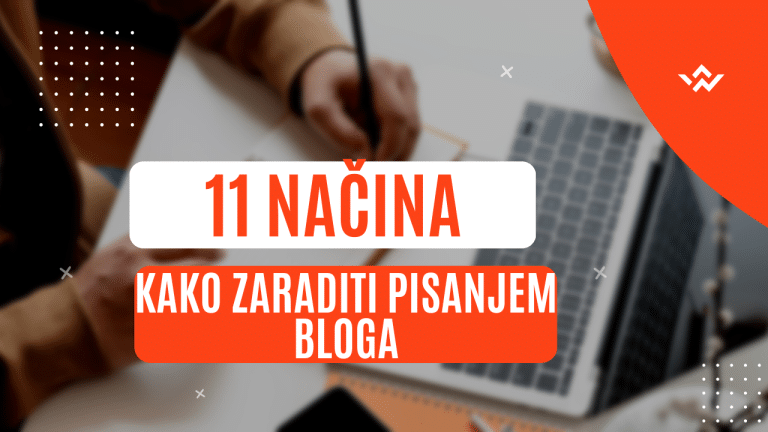Kako Zaraditi Pisanjem Bloga
